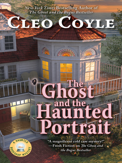 Title details for The Ghost and the Haunted Portrait by Cleo Coyle - Available